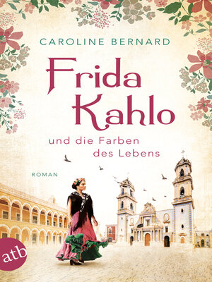 cover image of Frida Kahlo und die Farben des Lebens